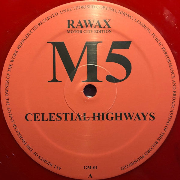 M5 - Celestial Highways - 12" - Rawax Motor City Edition - GM-01
