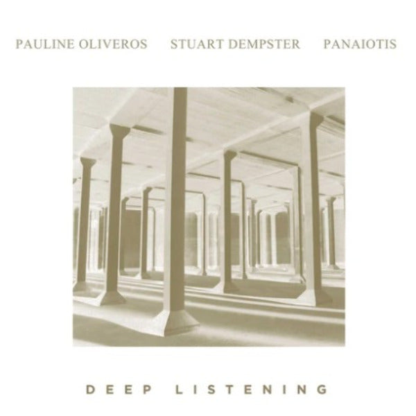 Pauline Oliveros/Stuart Dempster/Panaiotis - Deep Listening - 2xLP - Important Records - IMPREC473