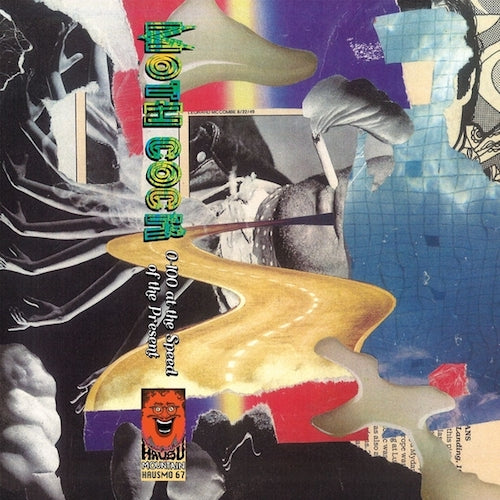 Moth Cock - 0-100 at the Speed of the Present - CS - Hausu Mountain - HAUSMO67