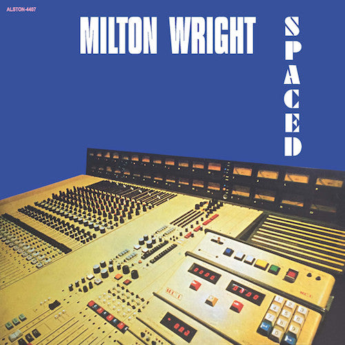 Milton Wright Spaced 4407 レコード Milton Wright - Spaced - LP - Alston Records - 4407 – ALL
