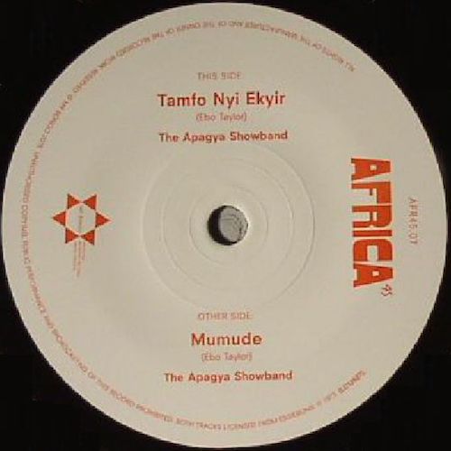 The Apagya Showband – Tamfo Nyi Ekyir / Mumude - 7" - Mr Bongo - AFR45.07