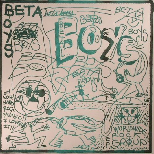 Beta Boys - Oh Wow!! Hard Rock Music!! I Love It!! - 7" - Digital Regress - DR09