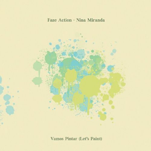 Faze Action - Nina Miranda - Vamos Pintar (Let's Paint) - 12" - Faze Action - FAR034