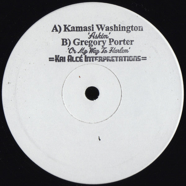 Kamasi Washington / Gregory Porter - Kai Alcé Interpretations - 2x12"