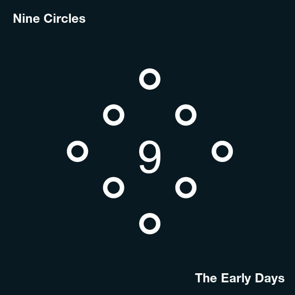 Nine Circles - The Early Days - 2xLP - OnderStroom Records - OS44