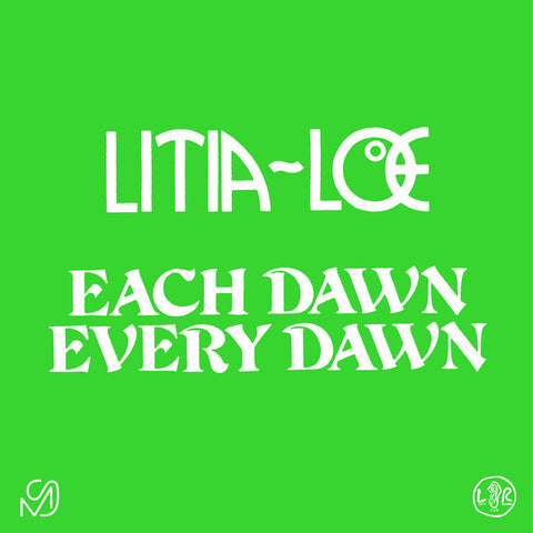 Litia~Loe - Each Dawn Every Dawn - 12" - Left Ear Records/Mixed Signals - LER 1022/MS03
