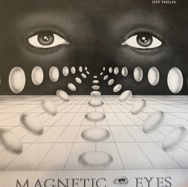 Jeff Phelps – Magnetic Eyes - LP - Numero Group - NUM814
