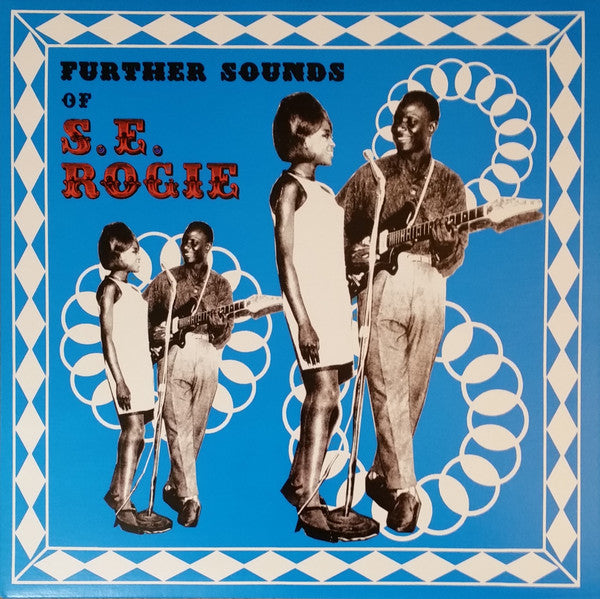 S. E. Rogie – Further Sounds Of S.E. Rogie - LP - Mississippi Records - DS-043