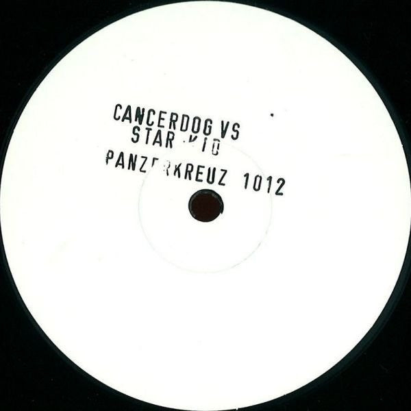 Cancerdog vs Star Kid - 1012 - 12" - Panzerkreuz - 1012