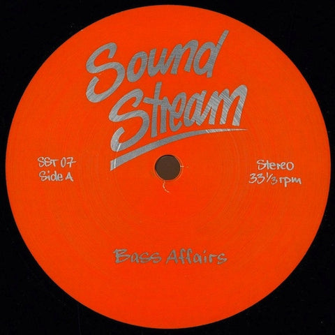 Sound Stream - Bass Affairs - 12" -  Sound Stream - SST 07