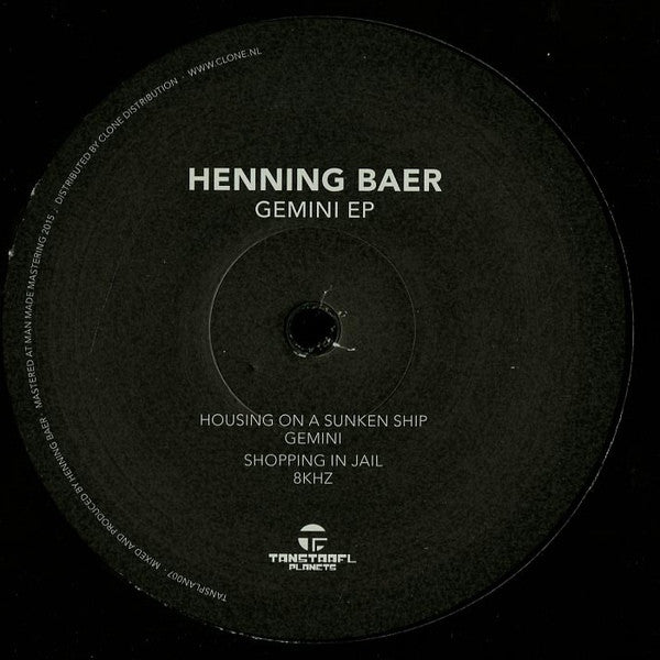 Henning Baer - Gemini EP - 12" - Tanstaafl Planets - TANSPLAN 007