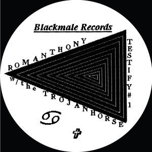 Romanthony w/ The Trojan Horse - Testify #1 - 12" - Black Male Records - BM-007