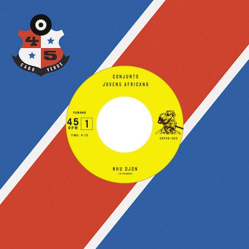 Conjunto Jovens Africanos - Nhu Djon - 7" - Ostinato Records - OST45-002