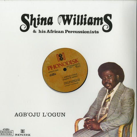 Shina Williams & His African Percussionists - Agb'oju L'ogun  - 12" - Strut - STRUT154S