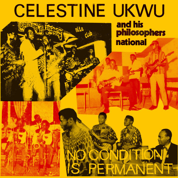 Celestine Ukwu And His Philosophers National - No Condition Is Permanent - LP - Mississippi Records - MRI-136