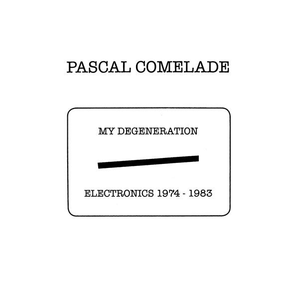 Pascal Comelade - My Degeneration: Electronics 1974-1983 - 5xLP box - Vinyl on Demand - VOD130