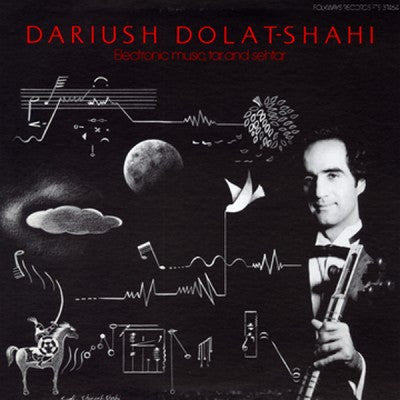 Dariush Dolat-Shahi – Electronic Music, Tar And Sehtar - LP - Dead-Cert Home Entertainment – VCR 003LP
