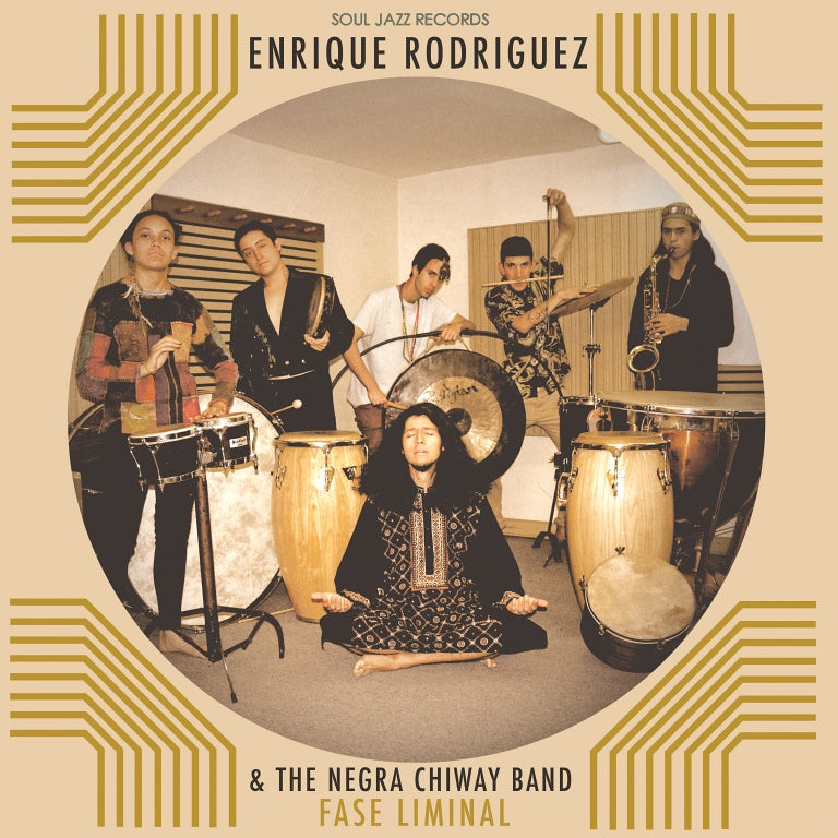 Enrique Rodríguez & The Negra Chiway Band - Fase Liminal - LP - Soul Jazz Records - SJR LP456