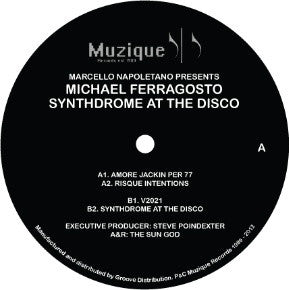 Marcello Napolitano Presents Michael Ferragosto - Synthdrome At The Disco - 12" - Muzique Records - MUZIQUE 011