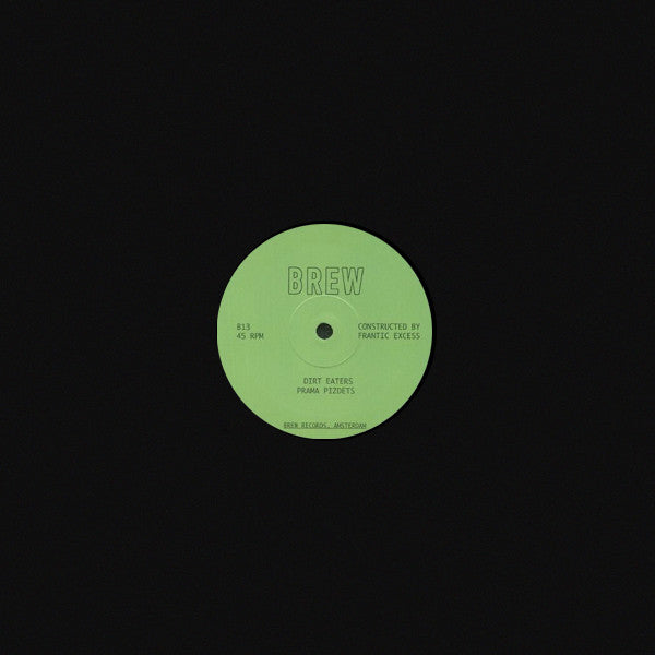 Frantic Excess - 12" - Brew - B13
