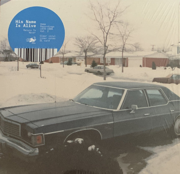 His Name Is Alive - Return To Never (Home Recordings 1979 - 1986 Vol 2) - LP - Disciples - DISC6
