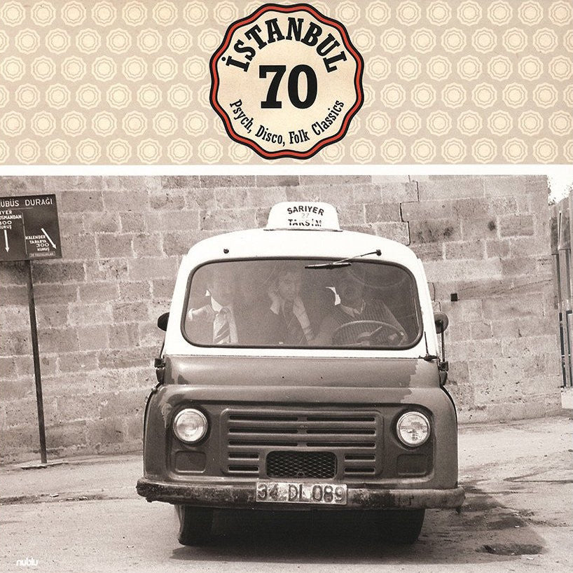 VA - Istanbul 70: Psych, Disco, Folk Classics - 2xLP - Nublu Records - NUB029