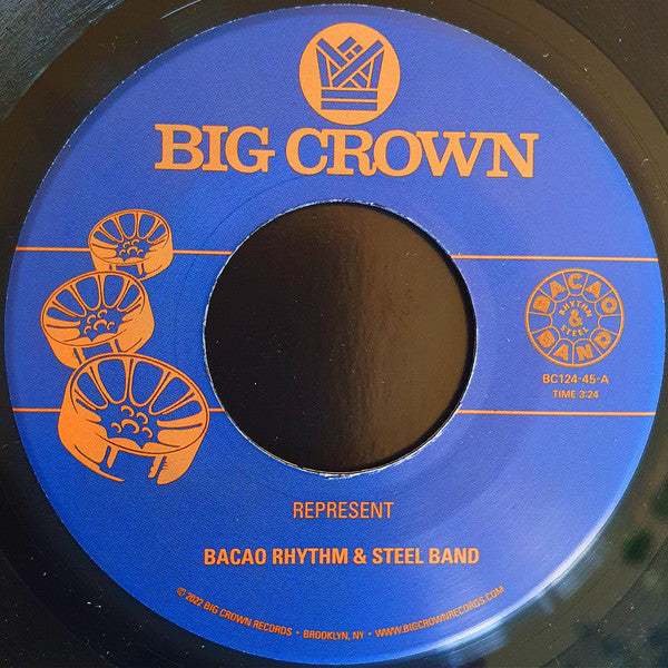 Bacao Rhythm & Steel Band – Represent / Juicy Fruit - 7" - Big Crown Records – BC124-45