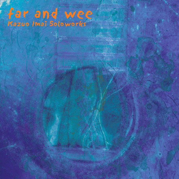 Kazuo Imai – Far And Wee – LP – Black Editions – BE-011/155