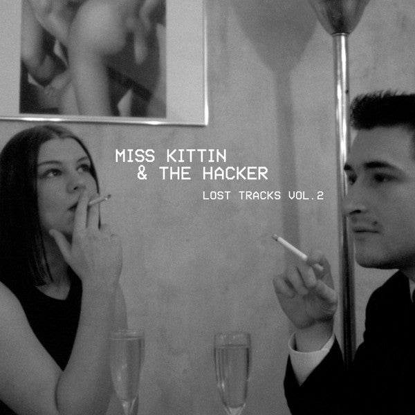 Miss Kittin & The Hacker – Lost Tracks Vol. 2 - 12" - Dark Entries – DE-216