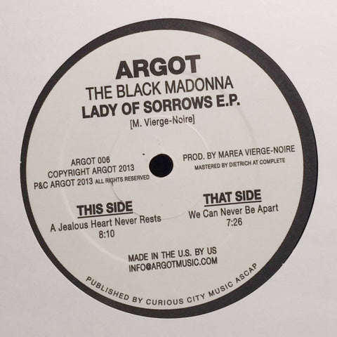 The Black Madonna ‎- Lady of Sorrows EP - 12" - Argot 006