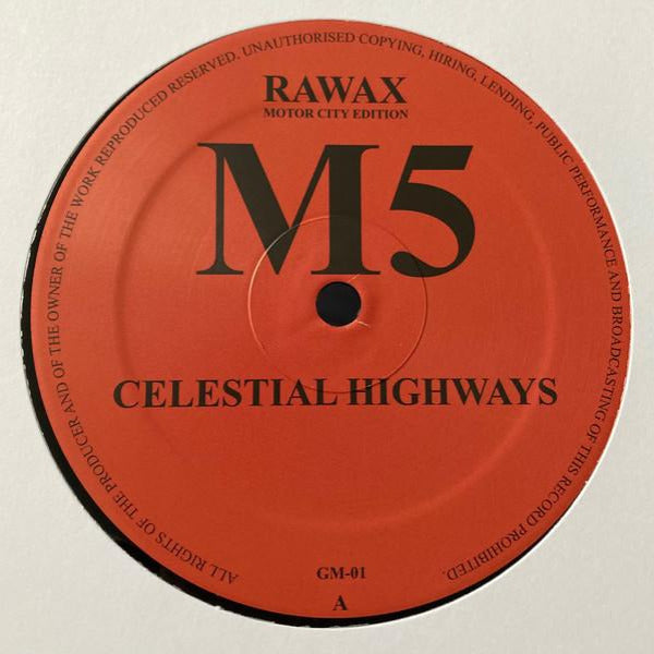 M5 - Celestial Highways - 12" - Rawax Motor City Edition - GM-01