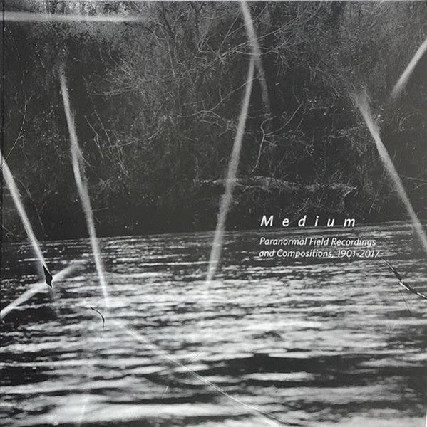 VA - Medium: Paranormal Field Recordings and Compositions, 1901-2017 - LP - Zuckerman Museum of Art - ZMA001