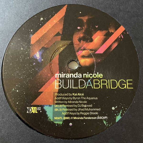 Miranda Nicole - Build A Bridge EP - 12" - NDATL Muzik - NDATL 032