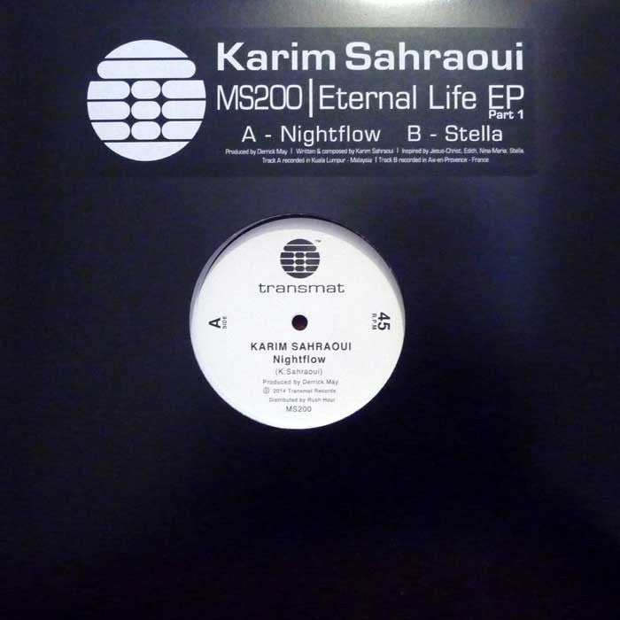 Karim Sahraoui - Eternal Life EP (Part 1) - 12" - Transmat - MS200