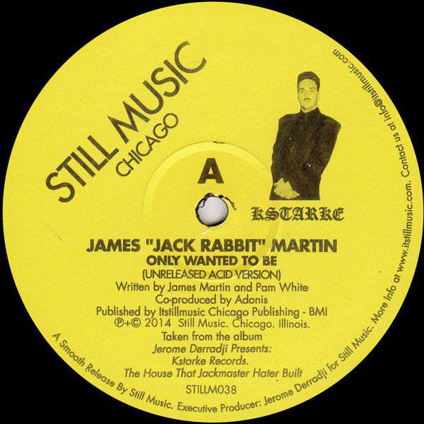 James "Jack Rabbit" Martin - There Are Dreams And There Is Acid - Still Music - STILLM038