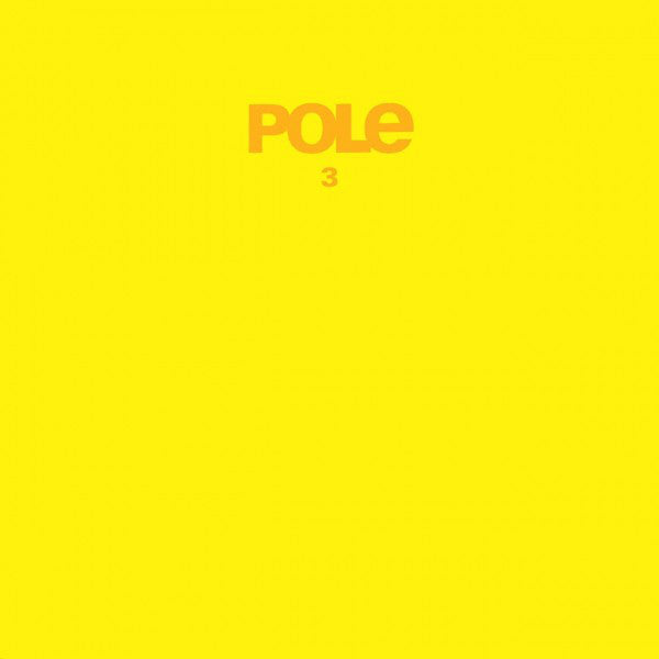 Pole - 3 - 2x12" - Mute Records - POLE3LP