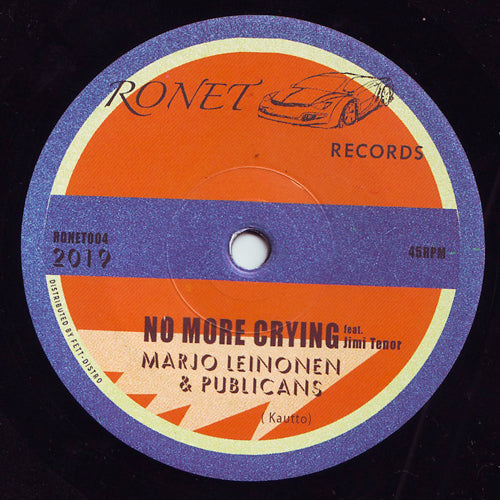 Marjo Leinonen & Publicans feat. Jimi Tenor - No More Crying - 7" - Ronet - RONET-004