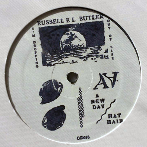 Russell E.L. Butler - I'm Dropping Out Of Life - 12" - CGI Records - CGI016