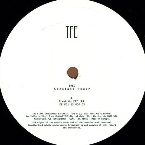 Shed – Constant Power - 12" - The Final Experiment – TFExx3