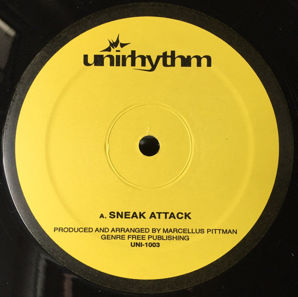 Marcellus Pittman - Sneak Attack / Random Acts Of Insanity - 12" - Unirhythm - UNI-1003