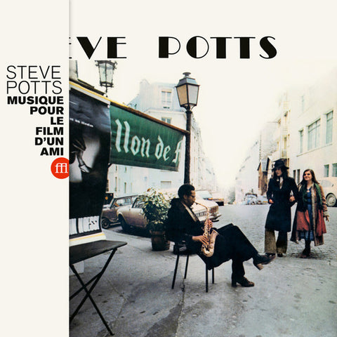 Steve Potts ‎- Musique Pour Le Film D'Un Ami - LP - SouffleContinu Records ‎- FFL062