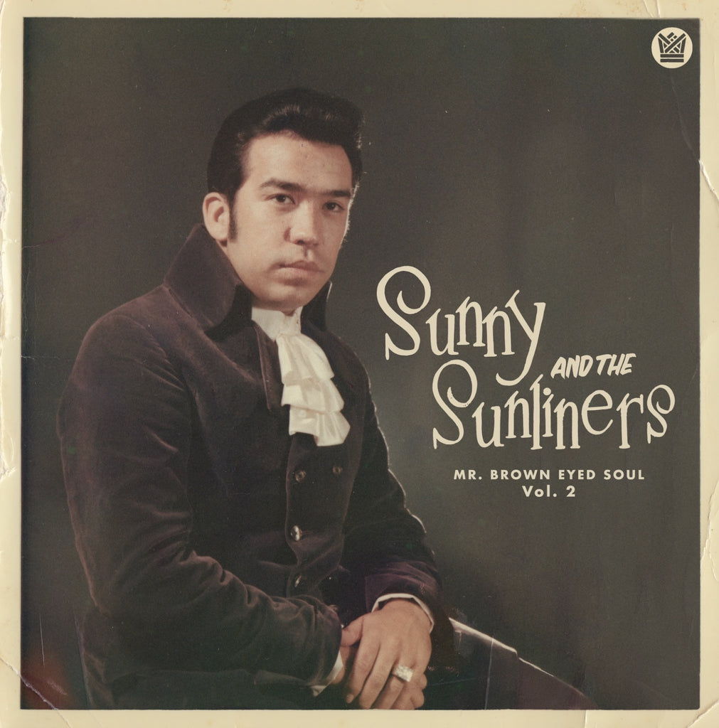 Sunny & The Sunliners - Mr. Brown Eyed Soul Vol. 2 - LP - Big Crown Records - BC135-LP-C2