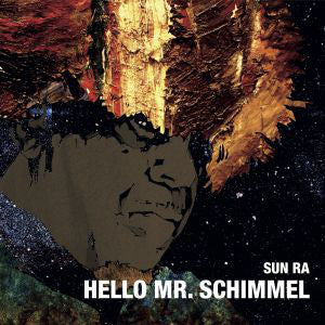 Sun Ra - Hello Mr. Schimmel - 7" - Gearbox Records - GB1538