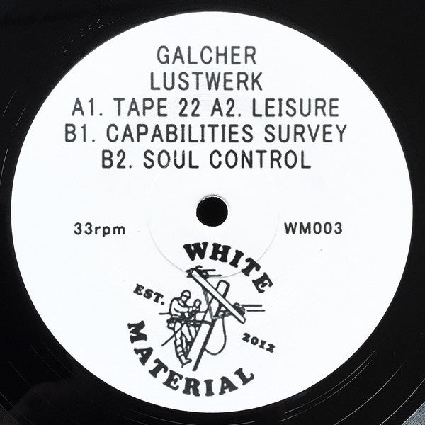Galcher Lustwerk - Tape 22 - 12" - White Material - WM003