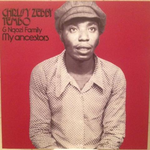 Chrissy Zebby Tembo & Ngozi Family - My Ancestors - LP
