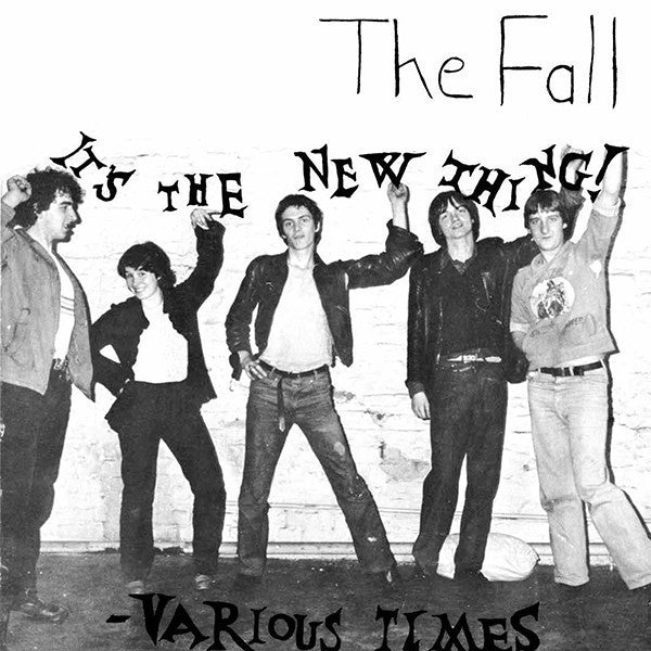 The Fall - It's The New Thing / Various Times - 7" - Superior Viaduct - SV108