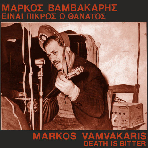 Markos Vamvakaris - Death Is Bitter - LP - Mississippi Records - MRI 133