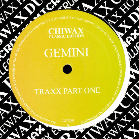 Gemini Traxx Pt 1 - 12" - Chiwax - CGTX001