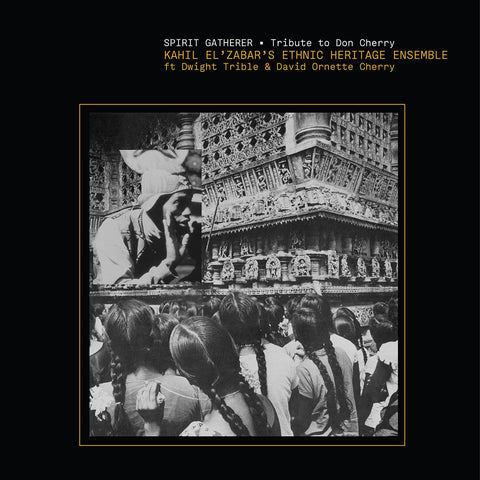 Ethnic Heritage Ensemble - Spirit Gatherer: Tribute To Don Cherry - 2xLP - Spiritmuse Records - SPM-KEZ010