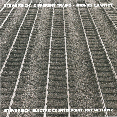 Steve Reich - Different Trains / Electric Counterpoint - LP